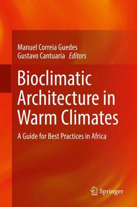 Cantuaria / Guedes | Bioclimatic Architecture in Warm Climates | Buch | 978-3-030-12035-1 | sack.de