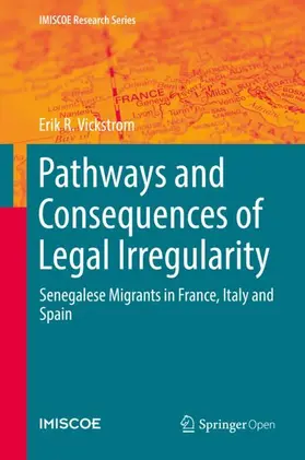 Vickstrom |  Pathways and Consequences of Legal Irregularity | Buch |  Sack Fachmedien