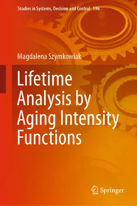 Szymkowiak |  Lifetime Analysis by Aging Intensity Functions | eBook | Sack Fachmedien