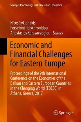 Sykianakis / Karasavvoglou / Polychronidou | Economic and Financial Challenges for Eastern Europe | Buch | 978-3-030-12168-6 | sack.de