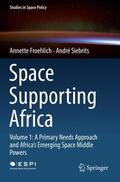 Siebrits / Froehlich |  Space Supporting Africa | Buch |  Sack Fachmedien