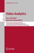 Bai / Zhang / Fang |  Video Analytics. Face and Facial Expression Recognition | Buch |  Sack Fachmedien