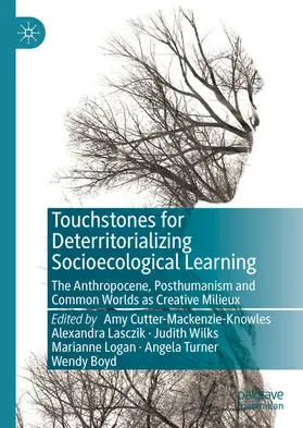 Cutter-Mackenzie-Knowles / Lasczik / Wilks |  Touchstones for Deterritorializing Socioecological Learning | eBook | Sack Fachmedien