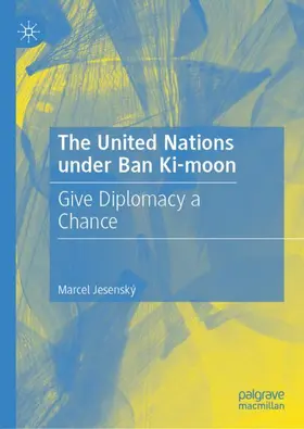 Jesenský |  The United Nations under Ban Ki-moon | Buch |  Sack Fachmedien