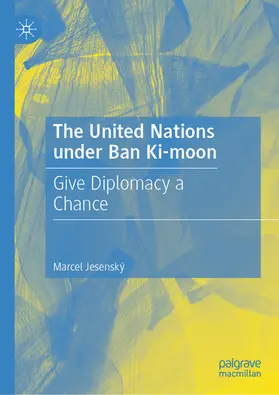 Jesenský |  The United Nations under Ban Ki-moon | eBook | Sack Fachmedien