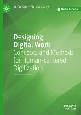 Stary / Oppl |  Designing Digital Work | Buch |  Sack Fachmedien