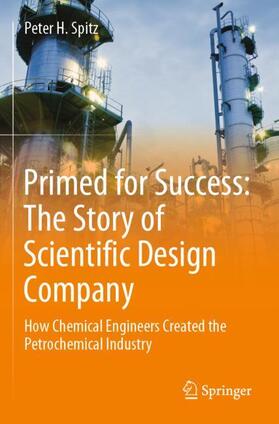 Spitz | Primed for Success: The Story of Scientific Design Company | Buch | 978-3-030-12316-1 | sack.de