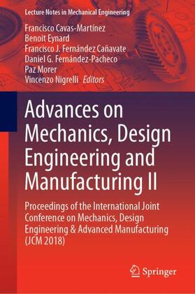 Cavas-Martínez / Eynard / Nigrelli |  Advances on Mechanics, Design Engineering and Manufacturing II | Buch |  Sack Fachmedien