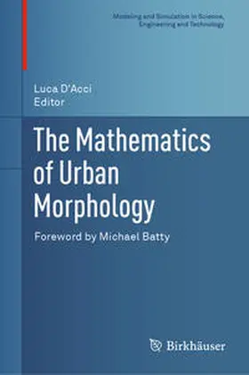 D'Acci |  The Mathematics of Urban Morphology | Buch |  Sack Fachmedien