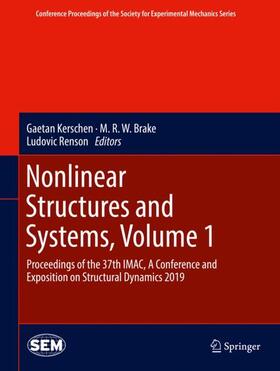 Kerschen / Renson / Brake |  Nonlinear Structures and Systems, Volume 1 | Buch |  Sack Fachmedien