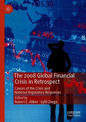 Zoega / Aliber | The 2008 Global Financial Crisis in Retrospect | Buch | 978-3-030-12394-9 | sack.de