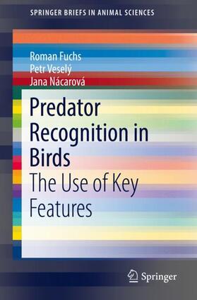 Fuchs / Nácarová / Veselý |  Predator Recognition in Birds | Buch |  Sack Fachmedien