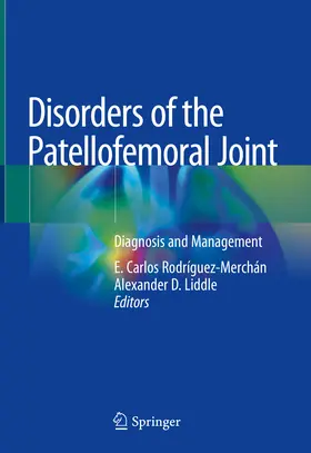 Rodríguez-Merchán / Liddle | Disorders of the Patellofemoral Joint | E-Book | sack.de