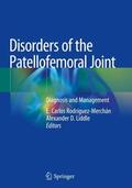Liddle / Rodríguez-Merchán |  Disorders of the Patellofemoral Joint | Buch |  Sack Fachmedien