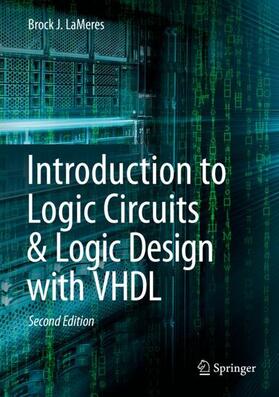 LaMeres | Lameres, B: Introduction to Logic Circuits & Logic Design wi | Buch | 978-3-030-12488-5 | sack.de