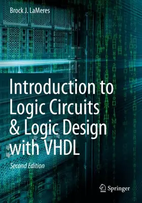 LaMeres | Lameres, B: Introduction to Logic Circuits & Logic Design wi | Buch | 978-3-030-12491-5 | sack.de