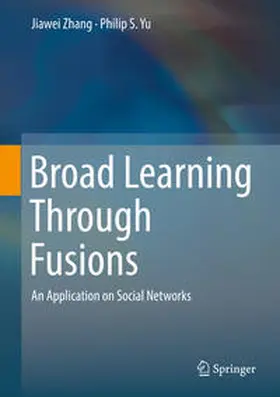 Zhang / Yu |  Broad Learning Through Fusions | eBook | Sack Fachmedien