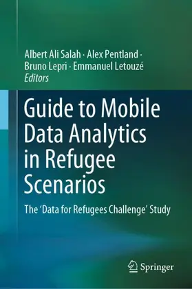 Salah / Lepri / Pentland |  Guide to Mobile Data Analytics in Refugee Scenarios | Buch |  Sack Fachmedien