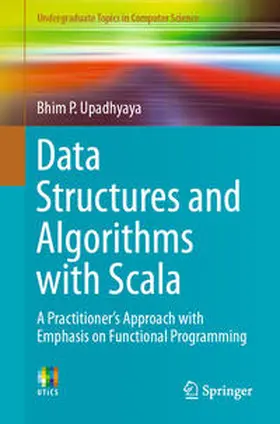 Upadhyaya |  Data Structures and Algorithms with Scala | eBook | Sack Fachmedien