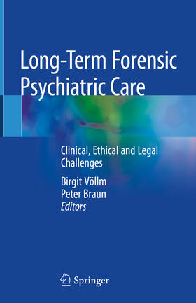 Völlm / Braun |  Long-Term Forensic Psychiatric Care | eBook | Sack Fachmedien