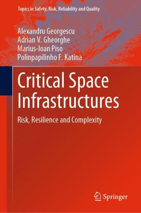 Georgescu / Katina / Gheorghe | Critical Space Infrastructures | Buch | 978-3-030-12603-2 | sack.de