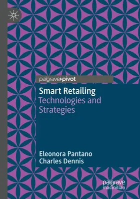 Dennis / Pantano | Smart Retailing | Buch | 978-3-030-12610-0 | sack.de