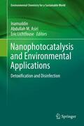 Inamuddin / Lichtfouse / Asiri |  Nanophotocatalysis and Environmental Applications | Buch |  Sack Fachmedien