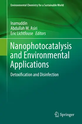 Inamuddin / Asiri / Lichtfouse | Nanophotocatalysis and Environmental Applications | E-Book | sack.de