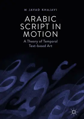 Khajavi |  Arabic Script in Motion | Buch |  Sack Fachmedien