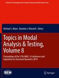Dilworth / Mains |  Topics in Modal Analysis & Testing, Volume 8 | Buch |  Sack Fachmedien