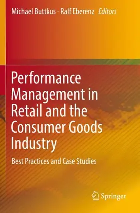Eberenz / Buttkus |  Performance Management in Retail and the Consumer Goods Industry | Buch |  Sack Fachmedien