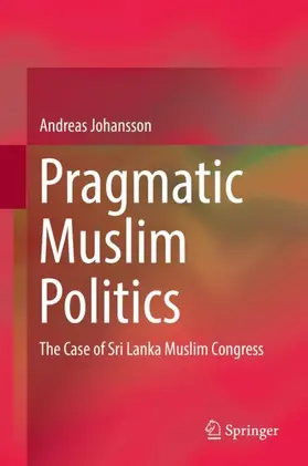 Johansson |  Pragmatic Muslim Politics | Buch |  Sack Fachmedien