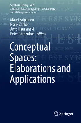 Kaipainen / Zenker / Hautamäki | Conceptual Spaces: Elaborations and Applications | E-Book | sack.de