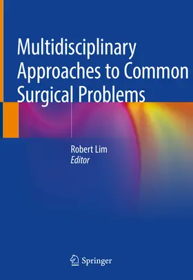 Lim | Multidisciplinary Approaches to Common Surgical Problems | E-Book | www.sack.de