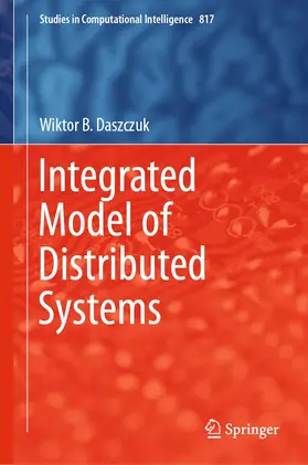 Daszczuk |  Integrated Model of Distributed Systems | Buch |  Sack Fachmedien
