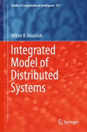 Daszczuk |  Integrated Model of Distributed Systems | eBook | Sack Fachmedien