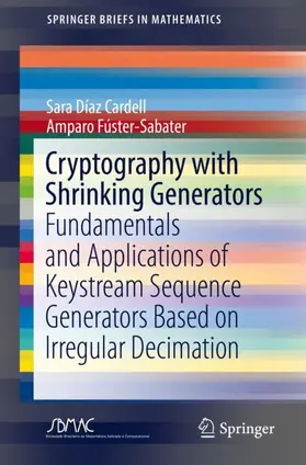 Fúster-Sabater / Díaz Cardell |  Cryptography with Shrinking Generators | Buch |  Sack Fachmedien