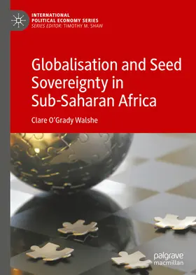 O'Grady Walshe | Globalisation and Seed Sovereignty in Sub-Saharan Africa | E-Book | www.sack.de