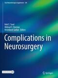 Turel / Sarkar / Chernov |  Complications in Neurosurgery | Buch |  Sack Fachmedien