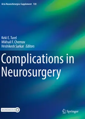 Turel / Chernov / Sarkar |  Complications in Neurosurgery | Buch |  Sack Fachmedien