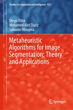 Oliva / Abd Elaziz / Hinojosa | Metaheuristic Algorithms for Image Segmentation: Theory and Applications | E-Book | sack.de