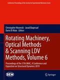 Niezrecki / Di Maio / Baqersad |  Rotating Machinery, Optical Methods & Scanning LDV Methods, Volume 6 | Buch |  Sack Fachmedien