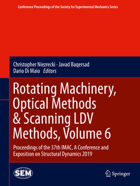 Niezrecki / Baqersad / Di Maio | Rotating Machinery, Optical Methods & Scanning LDV Methods, Volume 6 | E-Book | sack.de