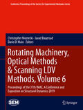 Niezrecki / Baqersad / Di Maio |  Rotating Machinery, Optical Methods & Scanning LDV Methods, Volume 6 | eBook | Sack Fachmedien