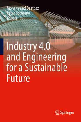 Cochrane / Dastbaz |  Industry 4.0 and Engineering for a Sustainable Future | Buch |  Sack Fachmedien