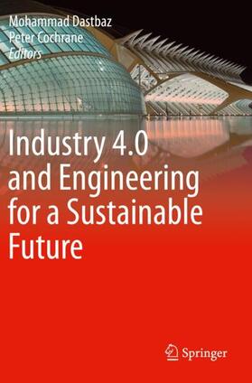 Cochrane / Dastbaz |  Industry 4.0 and Engineering for a Sustainable Future | Buch |  Sack Fachmedien