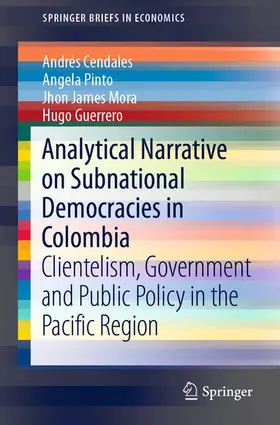 Cendales / Pinto / James Mora | Analytical Narrative on Subnational Democracies in Colombia | E-Book | www.sack.de