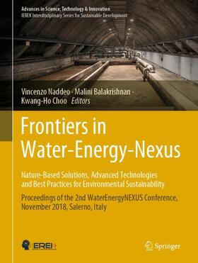 Naddeo / Choo / Balakrishnan |  Frontiers in Water-Energy-Nexus¿Nature-Based Solutions, Advanced Technologies and Best Practices for Environmental Sustainability | Buch |  Sack Fachmedien