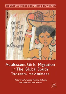 Grabska / Del Franco / de Regt |  Adolescent Girls' Migration in The Global South | Buch |  Sack Fachmedien