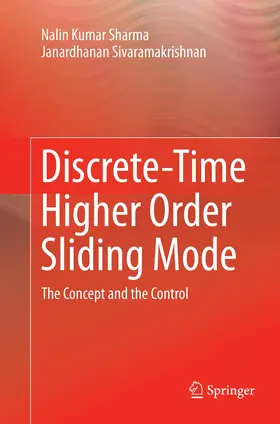 Sharma / Sivaramakrishnan |  Discrete-Time Higher Order Sliding Mode | Buch |  Sack Fachmedien